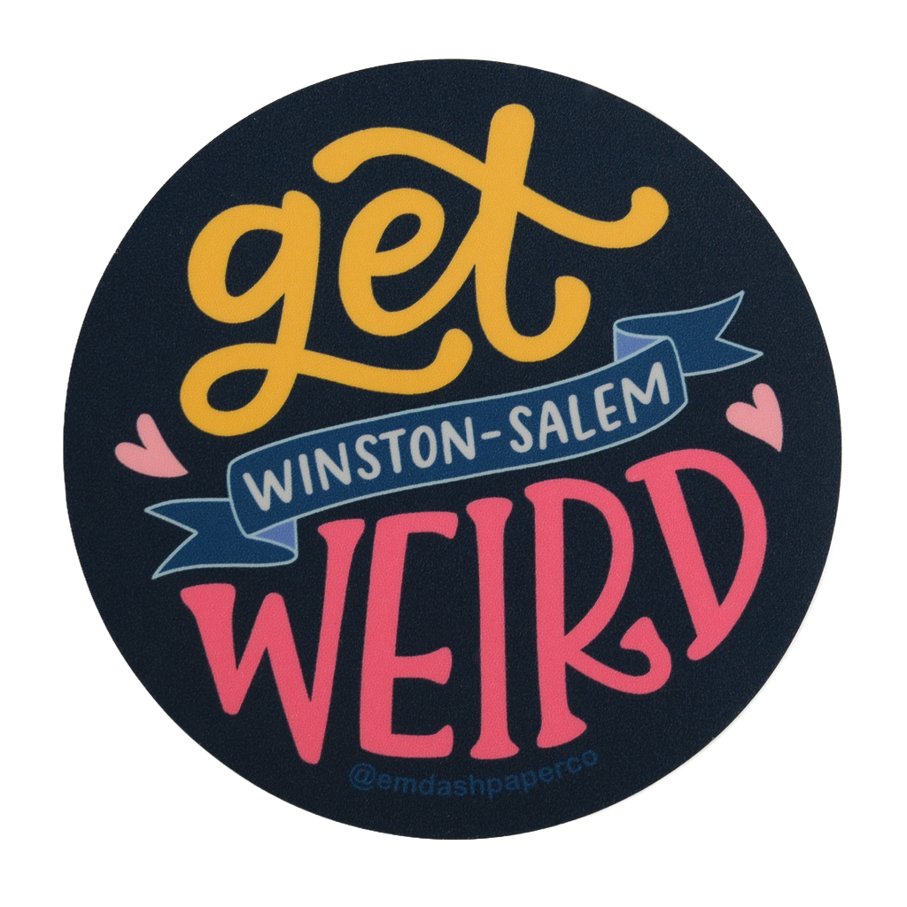Get weird Winston-Salem sticker
